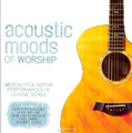 ACOUSTIC MOODS OF WORSHIP - 5019282325225