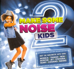 MAKE SOME NOISE KIDS 2 - MAKE SOME NOISE KIDS - 5061331910043