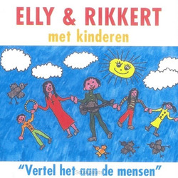 VERTEL HET AAN DE MENSEN - ELLY & RIKKERT - 724389919325