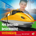 MET BEKENDE BESTEMMING VERTROKKEN - RAAF, BEN DE - 8713986990839