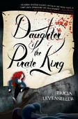 DAUGHTER OF THE PIRATE KING - LEVENSELLER, TRICIA - 9781250144225