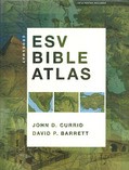 CROSSWAY ESV BIBLE ATLAS - CURRID/BARRETT - 9781433501920