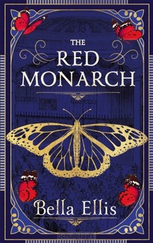 THE RED MONARCH - ELLIS, BELLA - 9781529363401