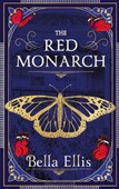 THE RED MONARCH - ELLIS, BELLA - 9781529363401