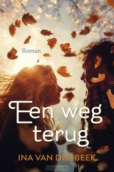 EEN WEG TERUG - BEEK, INA VAN DER - 9789020555332