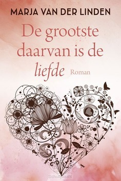 DE GROOTSTE DAARVAN IS DE LIEFDE - LINDEN, MARJA VAN DER - 9789020556964