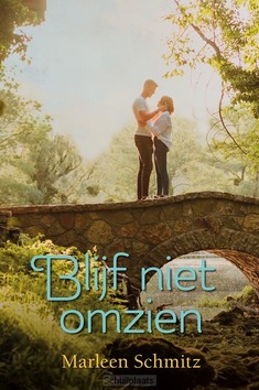 BLIJF NIET OMZIEN - SCHMITZ, MARLEEN - 9789020557657