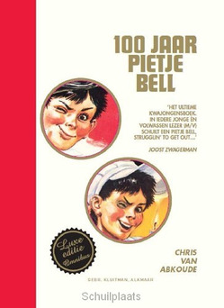 100 JAAR PIETJE BELL - ABKOUDE, CHRIS VAN - 9789020621808