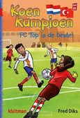 KOEN KAMPIOEN. FC TOP IS DE BESTE!