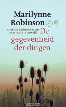 DE GEGEVENHEID DER DINGEN - ROBINSON, MARILYNNE - 9789023971061