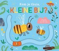 KOM JE THUIS, KLEINE BIJ? - BÚZIO, CAROLINA - 9789025780180