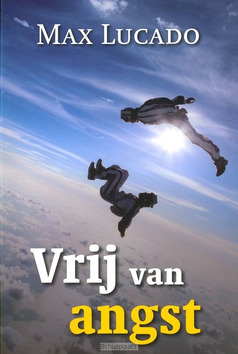 VRIJ VAN ANGST - LUCADO, M. - 9789029719490