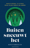 BUITEN SNEEUWT HET - MEDEMA, MARLIES; FLORIJN, ELS; VERBAAS, - 9789029732086