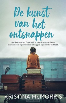 KUNST VAN HET ONTSNAPPEN - MCMORRIS, KRISTINA - 9789029737135