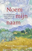 NOEM MIJN NAAM - NIEUWENHUIJSE, MONICA - 9789029737197