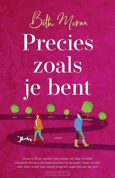 PRECIES ZOALS JE BENT - MORAN, BETH - 9789029737265