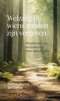 WELZALIG HIJ WIENS ZONDEN ZIJN VERGEVEN - MCCHEYNE, R.M. - 9789033132957