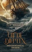 UIT DE DIEPTEN - MUSSER, JOE - 9789033133145