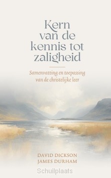 KERN VAN DE KENNIS TOT ZALIGHEID - DICKSON, DAVID - 9789033133176