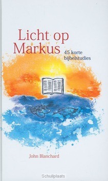 LICHT OP MARKUS - BLANCHARD - 9789033607271