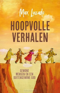 HOOPVOLLE VERHALEN - LUCADO, MAX - 9789033804533