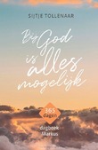 BIJ GOD IS ALLES MOGELIJK - TOLLENAAR, SIJTJE - 9789033804847