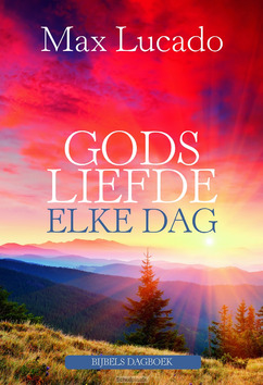 GODS LIEFDE ELKE DAG - LUCADO, MAX - 9789033817953