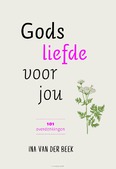 GODS LIEFDE VOOR JOU - BEEK, INA VAN DER - 9789033820496