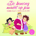 DE KONING WACHT OP JOU - DORGELO, TANNEKE - 9789033832956