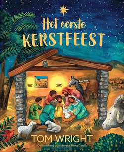 HET EERSTE KERSTFEEST - WRIGHT, TOM - 9789033833816