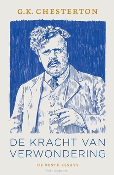 DE KRACHT VAN VERWONDERING - CHESTERTON, G. K. - 9789043540001