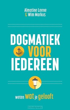 DOGMATIEK VOOR IEDEREEN - LEENE, ALMATINE; MARKUS, WIM - 9789043542616