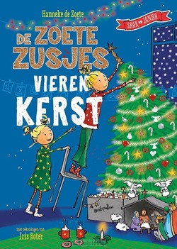 DE ZOETE ZUSJES VIEREN KERST - ZOETE, HANNEKE DE - 9789043936569