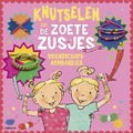 KNUTSELEN MET DE ZOETE ZUSJES - VRIENDSC - ZOETE, HANNEKE DE - 9789043936958