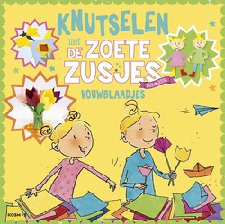 KNUTSELEN MET DE ZOETE ZUSJES - VOUWBLAA - ZOETE, HANNEKE DE - 9789043937375