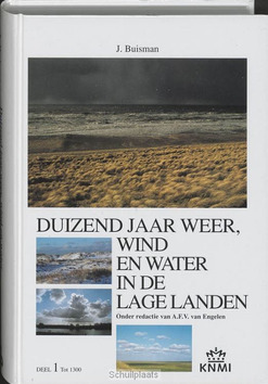 DUIZEND JAAR WEER, WIND EN WATER IN DE L - BUISMAN - 9789051940756