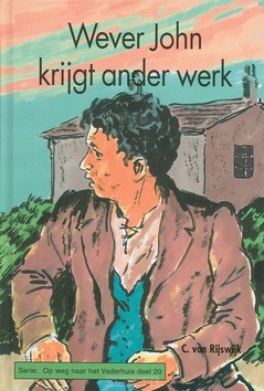 WEVER JOHN KRIJGT ANDER WERK - RIJSWIJK - 9789055514304