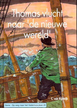 THOMAS VLUCHT NAAR DE NIEUWE WERELD - RIJSWIJK, C. VAN - 9789055518012