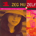 ZEG NU ZELF 1 - 9789055603978