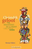 CHRISTELIJK GELOOF VOOR MOSLIMS - TAKKEN, HERMAN - 9789058818430