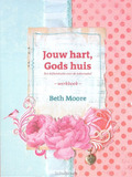 JOUW HART GODS HUIS WERKBOEK - MOORE, BETH - 9789063536640