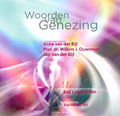 WOORDEN VAN GENEZING - BIJL, JOP V/D - 9789081600019