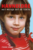 HANNELORE HET MEISJE UIT DE SEKTE - KRAKE, FRANK - 9789082476422