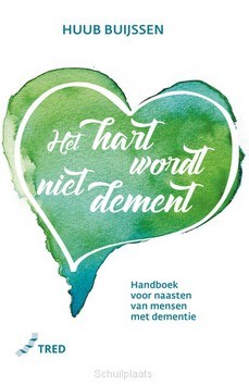 HET HART WORDT NIET DEMENT - BUIJSSEN, HUUB - 9789082758429