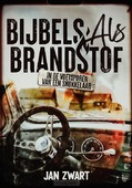 BIJBEL ALS BRANDSTOF - ZWART, JAN - 9789083453040