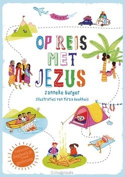 OP REIS MET JEZUS - BURGER, JANNEKE - 9789085433682