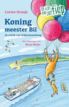 KONING MEESTER BIL DE SCHRIK VAN SCHIERM - ORANJE, CORIEN - 9789085435686