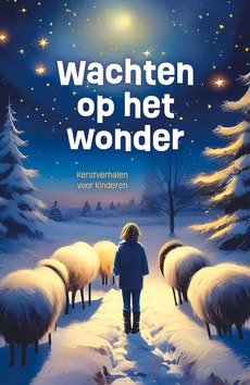 WACHTEN OP HET WONDER - AUTEURS, DIVERSE - 9789085435785