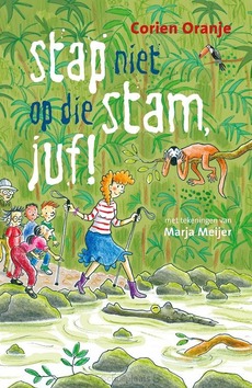 STAP NIET OP DIE STAM, JUF! - ORANJE, CORIEN - 9789085435952