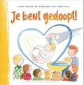 JE BENT GEDOOPT! - BIKKER, LINDA; VREESWIJK, BERNARD VAN - 9789088972997